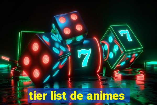 tier list de animes