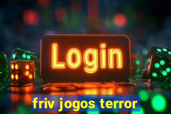 friv jogos terror