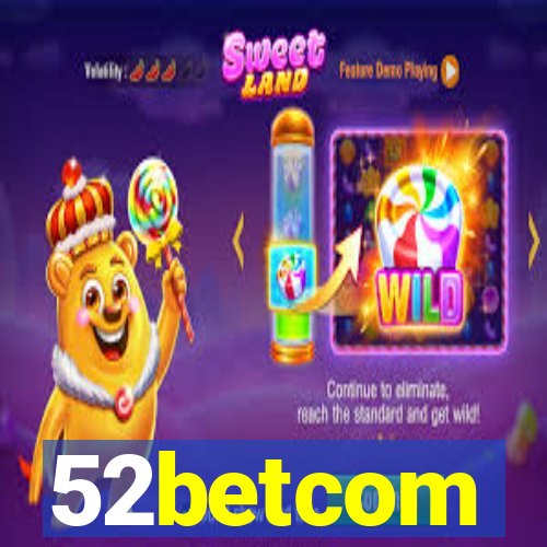 52betcom