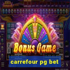 carrefour pg bet