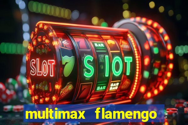 multimax flamengo ao vivo