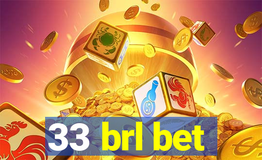 33 brl bet