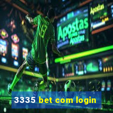 3335 bet com login