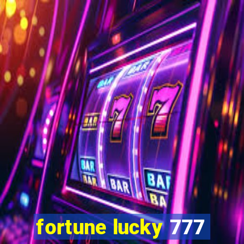 fortune lucky 777