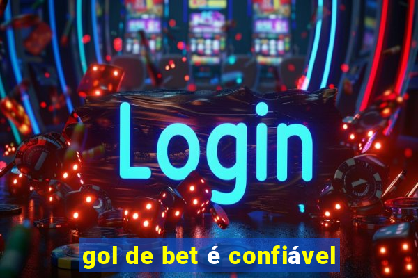 gol de bet é confiável