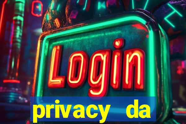 privacy da pipokinha gratis