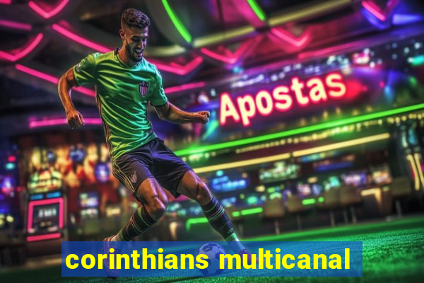 corinthians multicanal