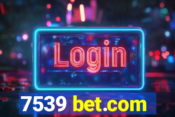 7539 bet.com