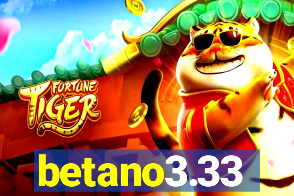 betano3.33