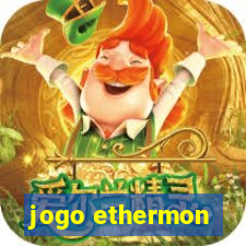 jogo ethermon