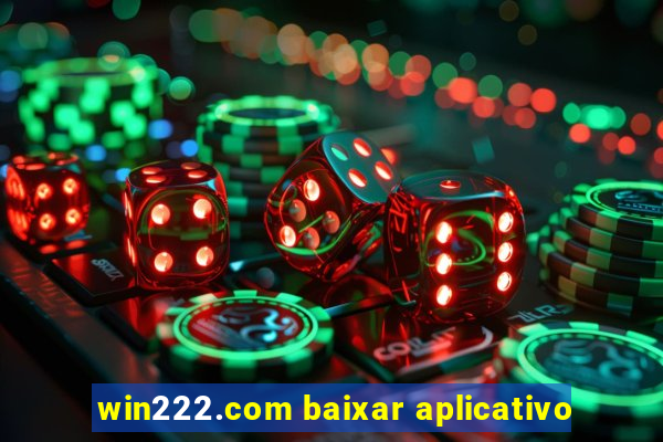 win222.com baixar aplicativo