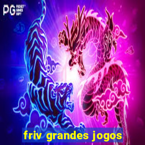 friv grandes jogos