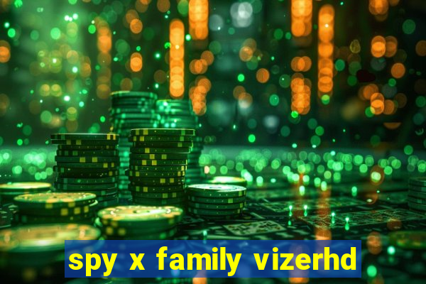 spy x family vizerhd