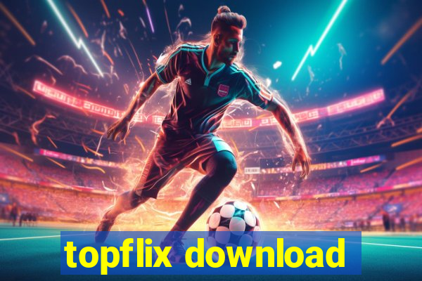 topflix download