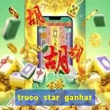 truco star ganhar dinheiro pix