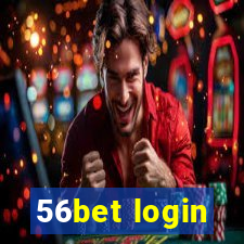 56bet login