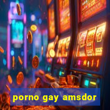 porno gay amsdor