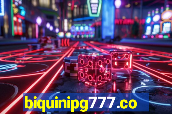 biquinipg777.com