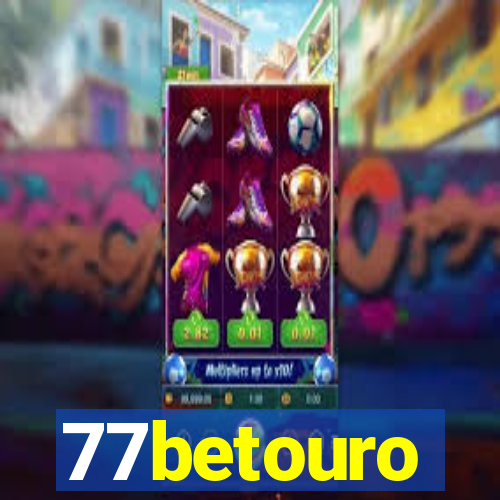 77betouro