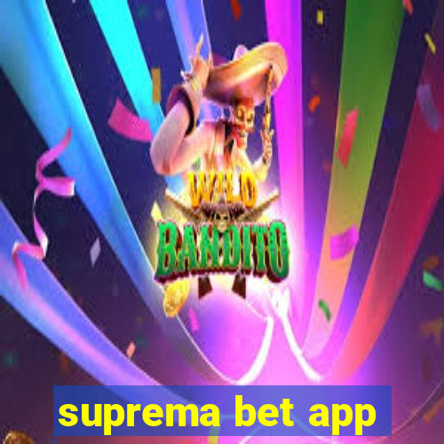 suprema bet app