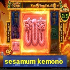 sesamum kemono