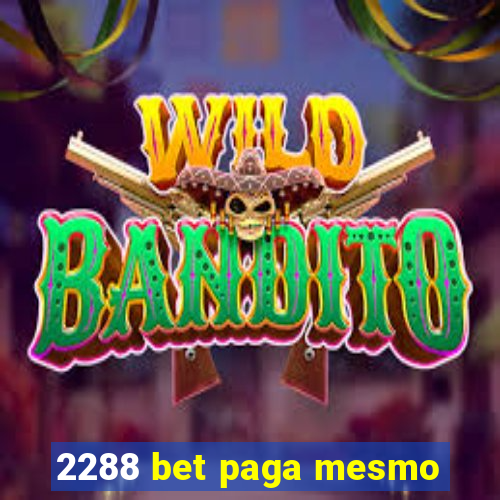 2288 bet paga mesmo