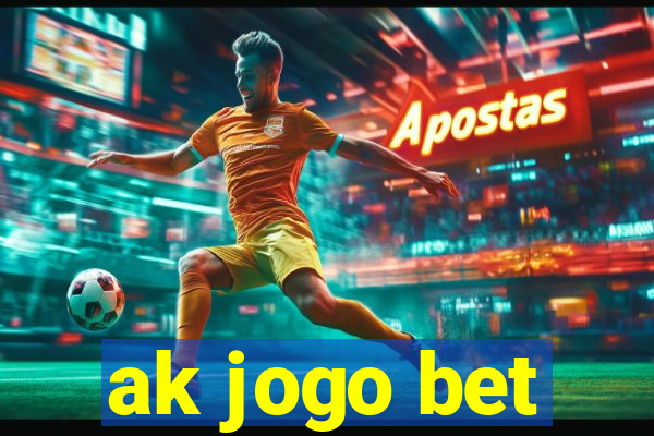 ak jogo bet