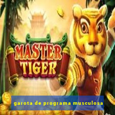 garota de programa musculosa