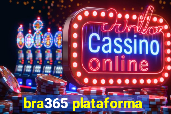 bra365 plataforma