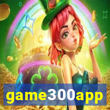 game300app