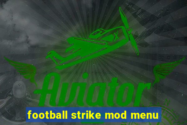 football strike mod menu