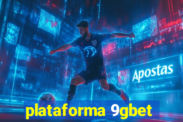 plataforma 9gbet