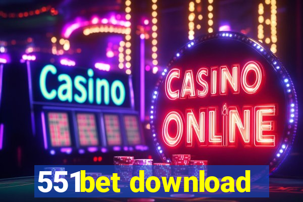 551bet download