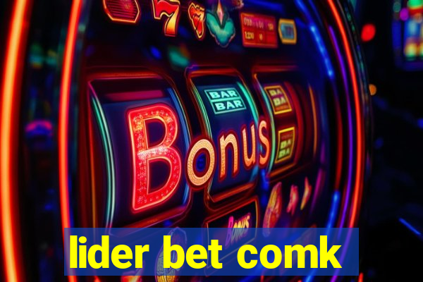 lider bet comk