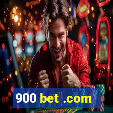 900 bet .com