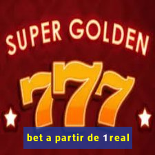 bet a partir de 1 real