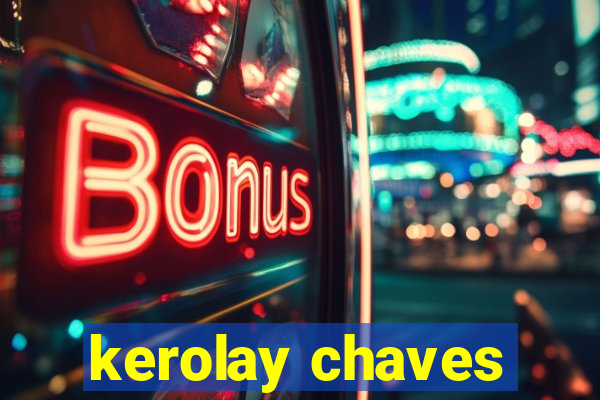 kerolay chaves