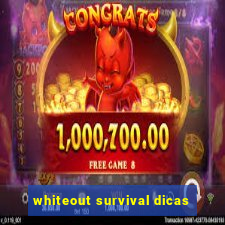 whiteout survival dicas