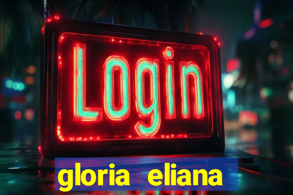 gloria eliana ribeiro letra