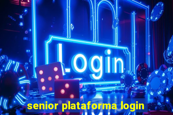 senior plataforma login