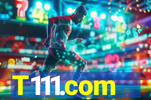 T111.com