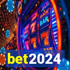 bet2024