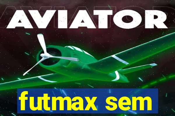 futmax sem