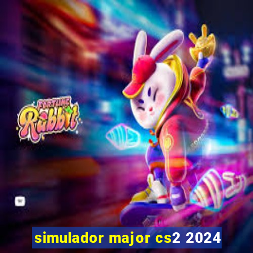 simulador major cs2 2024