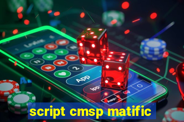 script cmsp matific