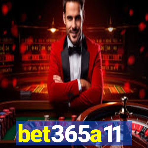 bet365a11