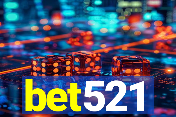 bet521