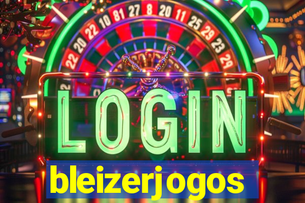 bleizerjogos