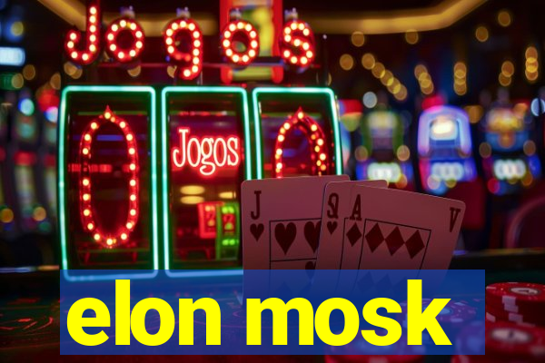 elon mosk