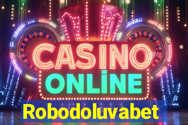 Robodoluvabet